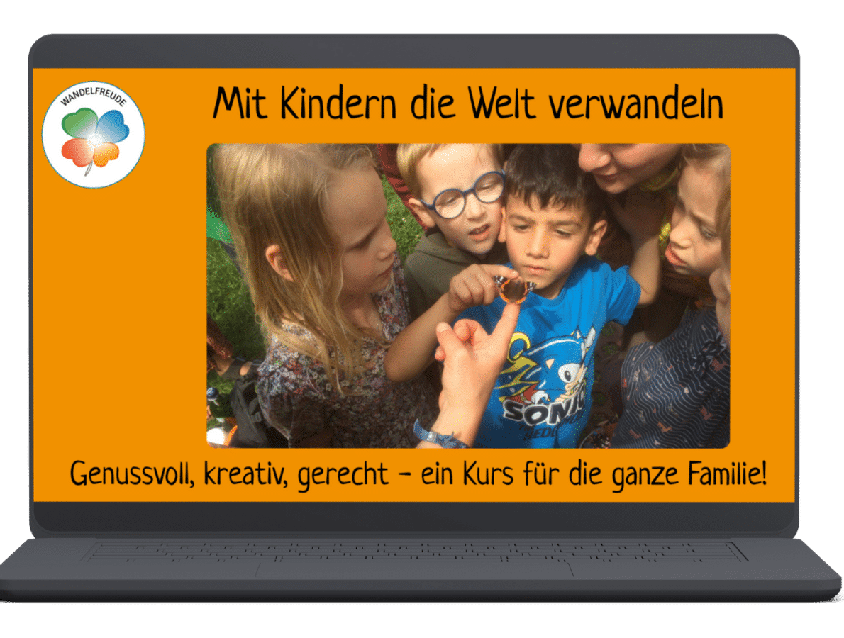 Online Kurs Mit Kindern die Welt verwandeln